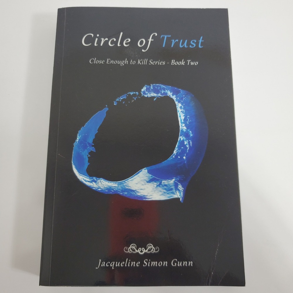 Jacqueline Simon Gunn Circle of Trust of Close Enough to Kill series Thriller